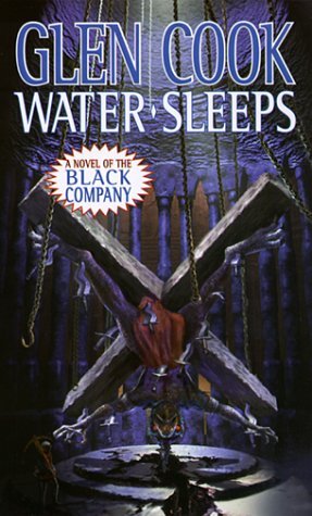 Water Sleeps (The Chronicles of the Black Company, #8)