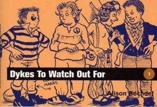 Dykes to Watch Out For (DtWOF, #1) Dykes to Watch Out For (DtWOF, #1)
