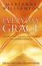 Everyday Grace: Having Hope, Finding Forgiveness And Making Miracles
