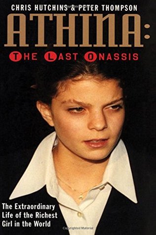 athina the last onassis by chris hutchins reviews athina the last onassis by chris hutchins reviews