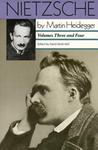 Nietzsche, Volumes 3&4: The Will to Power as Knowledge and as Metaphysics & Nihilism