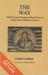 Way: What Every Protestant Should Know about the Orthodox Church