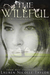 The Willful (The Woodlands, #3.5)