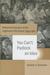 You Can't Padlock an Idea: Rhetorical Education at the Highlander Folk School, 1932 1961