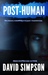 Post-Human (Post-Human, #2)