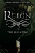 The Haunting (Reign, #1.5)