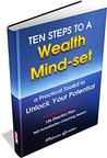 Ten Steps to a Wealth Mind-set: A Practical Toolkit to Unlock Your Potential