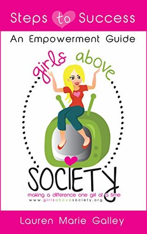 Girls Above Society - Steps to Success Girls Above Society - Steps to Success
