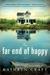 The Far End of Happy