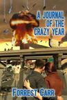 A Journal of the Crazy Year