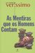 As Mentiras Que os Homens Contam