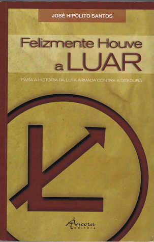 Felizmente Houve a Luar