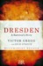 Dresden: A Survivor's Story