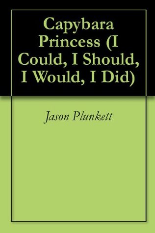 capybara-princess-i-could-i-should-i-would-i-did