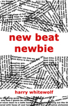 New Beat Newbie by Harry Whitewolf New Beat Newbie by Harry Whitewolf