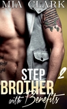 Stepbrother With Benefits 2 (Stepbrother with Benefits : First Season, #2)