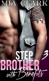 Stepbrother With Benefits 3 (Stepbrother with Benefits : First Season, #3)