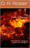 The Necromacer (Necromancer Chronicles, #1)
