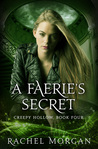 A Faerie's Secret (Creepy Hollow, #4)