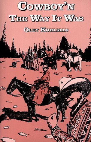 Cowboy'n the way it was