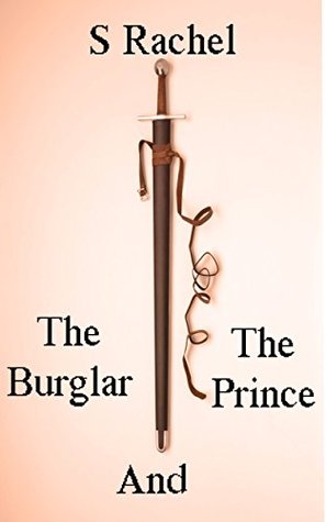 The Burglar And The Prince (Ashter Empire Book 1) The Burglar And The Prince (Ashter Empire Book 1)