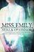 Miss Emily by Nuala  O'Connor