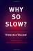 Why So Slow?: The Advancement of Women