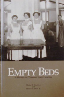 Empty Beds: A History Of Vermont State Hospital