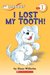 I Lost My Tooth!