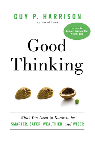 What You Need to Know to be Smarter, Safer, Wealthier, and Wiser - Guy P. Harrison