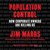 Population Control: How Corporate Owners Are Killing Us