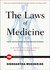 The Laws of Medicine by Siddhartha Mukherjee The Laws of Medicine by Siddhartha Mukherjee