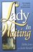 Lady in Waiting: Developing Your Love Relationships