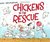 Chickens to the Rescue (Barnyard Rescue)