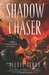 Shadow Chaser (Chronicles o...