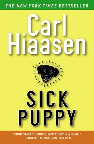sick puppy book sick puppy by carl hiaasen reviews discussion bookclubs lists sick puppy book sick puppy by carl hiaasen reviews discussion bookclubs lists