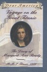 Voyage on the Great Titanic by Ellen Emerson White Voyage on the Great Titanic by Ellen Emerson White