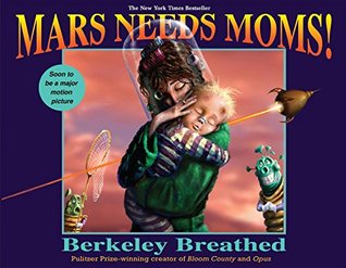 Mars Needs Moms! Mars Needs Moms!