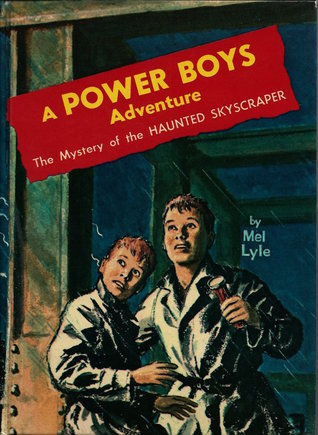 The Mystery of the Haunted Skyscraper (A Power Boys Adventure #1)