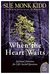 When the Heart Waits: Spiritual Direction for Life's Sacred Questions