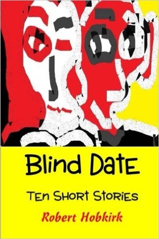 short story blind date Blind date: an ian dex supernatural short story (las vegas paranormal police department) - kindle edition by john p logsdon, christopher p young download it once and read it on your kindle device, pc, phones or tablets. short story blind date Blind date: an ian dex supernatural short story (las vegas paranormal police department) - kindle edition by john p logsdon, christopher p young download it once and read it on your kindle device, pc, phones or tablets.