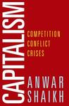 Capitalism by Anwar Shaikh Capitalism by Anwar Shaikh