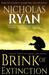 Brink of Extinction by Nicholas Ryan Brink of Extinction by Nicholas Ryan