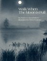 Walk When the Moon is Full