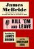 Kill 'Em and Leave by James McBride Kill 'Em and Leave by James McBride