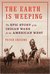 The Earth Is Weeping: The Epic Story of the Indian Wars for the American West