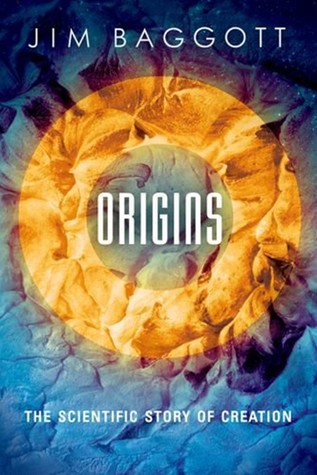 The Scientific Story of Creation - Jim Baggott