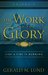 Like a Fire is Burning (The Work and the Glory #2)