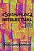 Esquizofrenia intelectual by R.J. Rushdoony