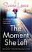 The Moment She Left